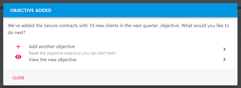 Pop-up offering to create another objective or view the one just created