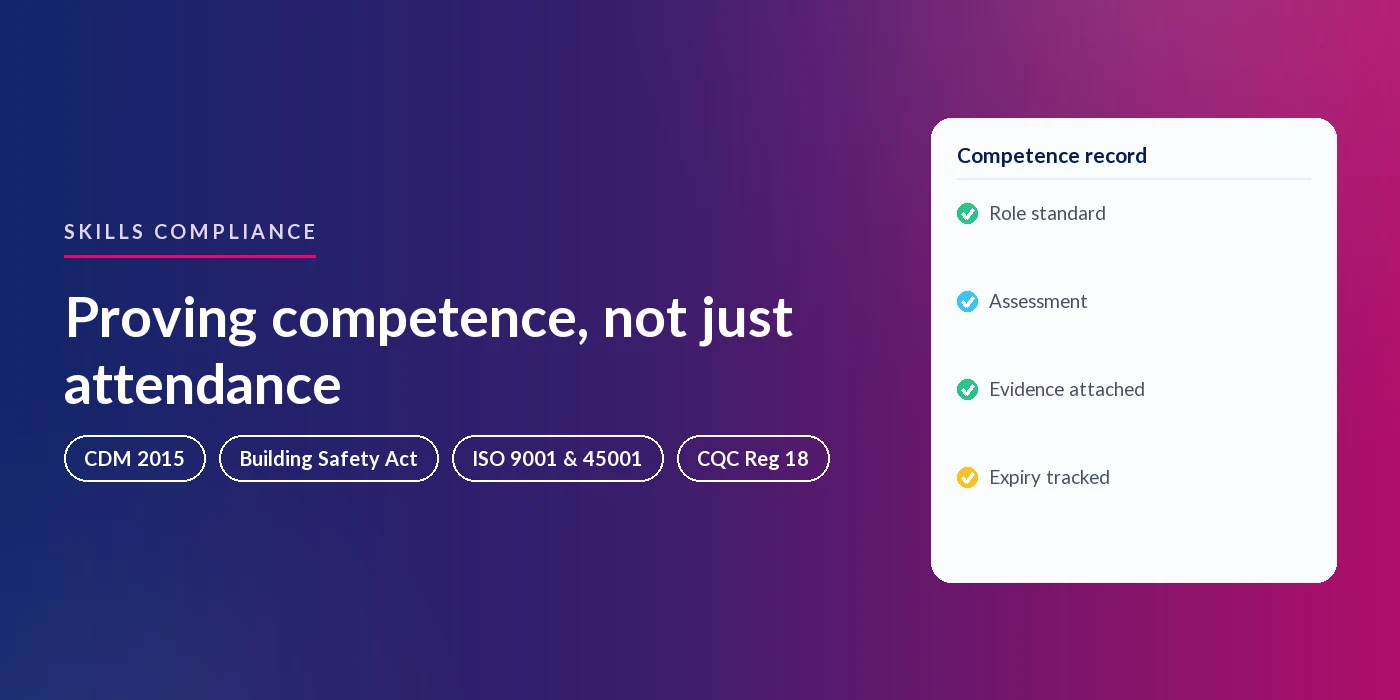 Skills Compliance: How to Prove Workforce Competence and Stay Audit-Ready